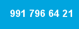 991 796 64 21